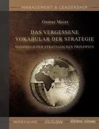 Das Vergessene Vokabular der Strategie - Maier Gunter