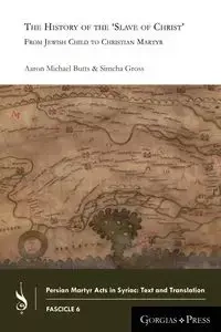 The History of the 'Slave of Christ' - Aaron Michael Butts