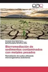 Biorremediación de sedimentos contaminados con metales pesados - Fernanda Alicia Dávila Parra