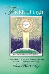 Fields of Light - Lori Toye Adaile