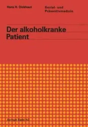 Der Alkoholkranke Patient - Dickhaut