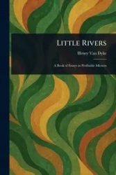 Little Rivers - Van Henry Dyke