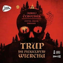 audiobook Trup na Piekielnym Wierchu - Juraj Cervenak