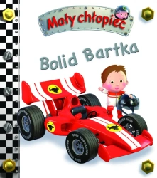 Bolid Bartka. Mały chłopiec - Emilie Beaumont, Nathalie Belineau