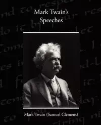 Mark Twain's Speeches - Mark Twain