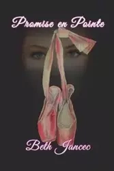 Promise en Pointe - Beth Jancec