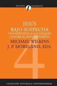 Jesus Bajo Sospecha - Wilkins Michael J.