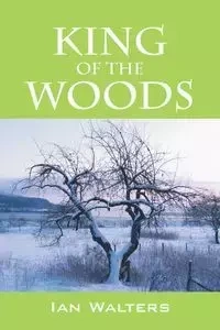 King of the Woods - Ian Walters