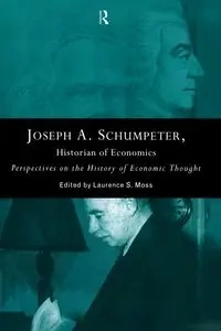 Joseph A. Schumpeter - Moss Laurence S.