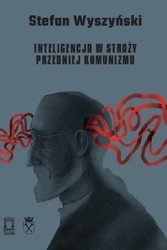 Inteligencja w straży przedniej komunizmu - Stefan Wyszyński