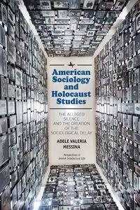 American Sociology and Holocaust Studies - Adele Valeria Messina