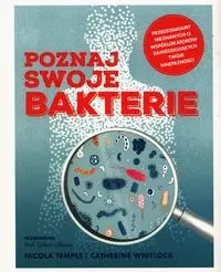 Poznaj swoje bakterie - Temple Nicola, Catherine Whitlock