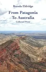 From Patagonia to Australia - Eldridge Brenda
