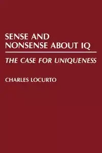 Sense and Nonsense about IQ - Locurto C. M.