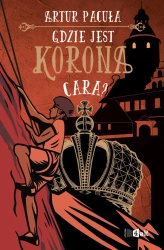 eBook Gdzie jest korona cara? - Artur Pacuła epub mobi