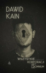eBook Wszystkie grzechy Korporacji Somnium - Dawid Kain epub mobi
