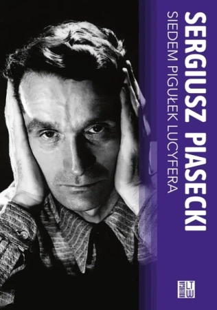 Siedem pigułek Lucyfera BR w.2022 - Sergiusz Piasecki