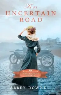 An Uncertain Road - Abbey Downey
