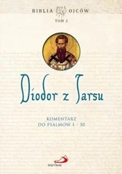 Diodor z Tarsu. Komentarz do Ps 1-50 - praca zbiorowa