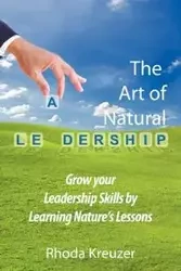 The Art of Natural Leadership - Rhoda Kreuzer