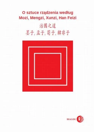 eBook O sztuce rządzenia według Mozi, Mengzi, Xunzi, Han Feizi - Praca zbiorowa mobi epub