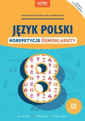 Język polski korepetycje ósmoklasisty - Opracowanie zbiorowe