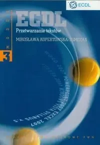 ECDL Moduł 3 Przetwarzanie tekstów - Mirosława Kopertowska-Tomczak