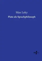 Plato als Sprachphilosoph - Max Leky
