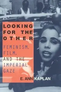 Looking for the Other - Ann Kaplan E.