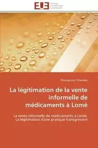 La légitimation de la vente informelle de médicaments à lomé - TCHAMDJA-P