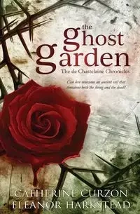 The Ghost Garden - Eleanor Harkstead