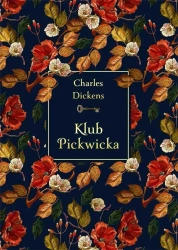 Klub Pickwicka (elegancka edycja) - Charles Dickens