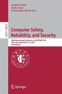 Computer Safety, Reliability, and Security - Habli Ibrahim