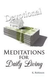 Meditations for Daily Living - Robinson K.