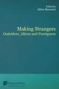 Making Strangers - Maazaoui Abbes