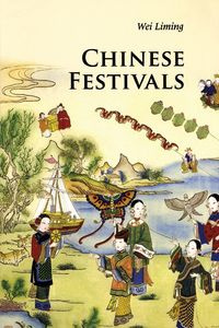Chinese Festivals - Wei Liming