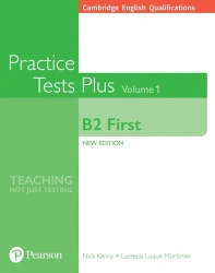 Practice Tests Plus Cambridge First 1 no key - Nick Kenny, Lucrecia Luque-Mortimer