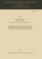 Nichtstationäre, eindimensionale und reibungsfreie Gasströmung schwach kompressibler Medien in Rohren mit einigen unstetigen Querschnittsänderungen - Wilhelm Werner