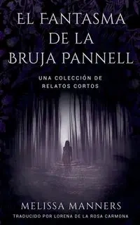 El Fantasma de la Bruja Pannell - Melissa Manners