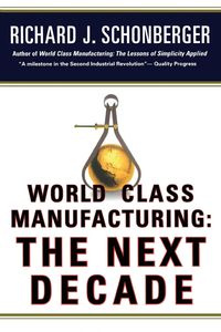 World Class Manufacturing - Richard J. Schonberger