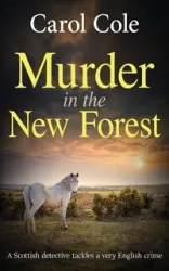 Murder in the New Forest - Cole Carol