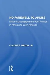 No Farewell To Arms? - Claude Welch
