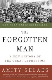 The Forgotten Man - Shlaes Amity