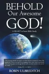 Behold Our Awesome God! - Robin Ulbredtch