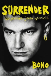 Surrender. 40 piosenek, jedna opowieść - Bono