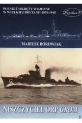 Niszczyciel ORP Grom - Mariusz Borowiak