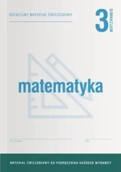 Matematyka GIM 3 Dotacyjne materiały ćw. OPERON - praca zbiorowa