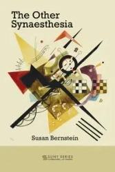 The Other Synaesthesia - Susan Bernstein