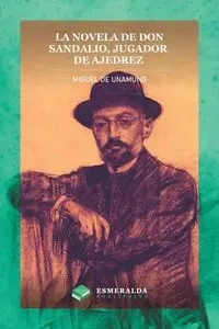 La novela de Don Sandalio, jugador de ajedrez - Miguel de Unamuno