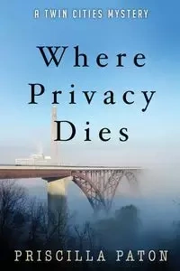 Where Privacy Dies - Priscilla Paton